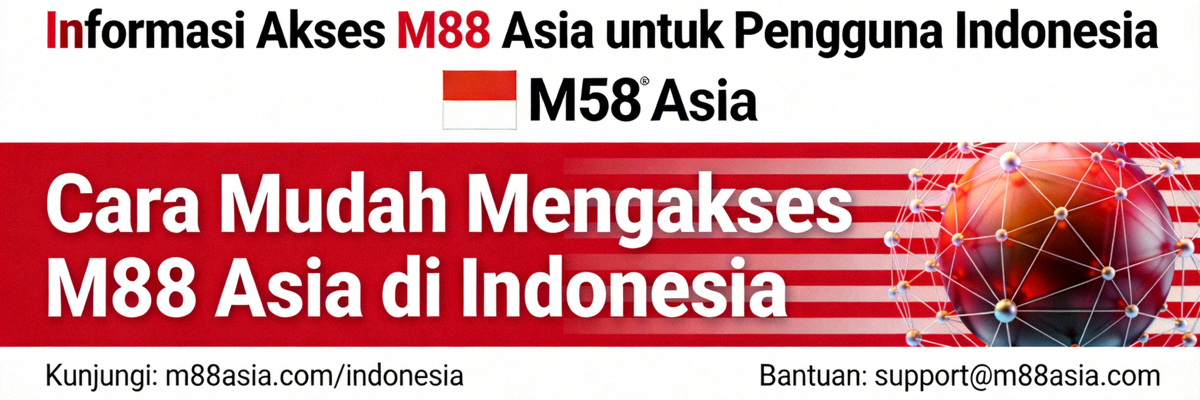 Banner informasi tentang akses M88 Asia untuk pengguna Indonesia
